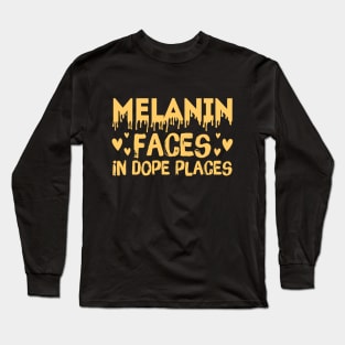 Melanin Faces in Dope Places Long Sleeve T-Shirt